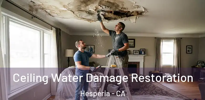 Ceiling Water Damage Restoration Hesperia - CA