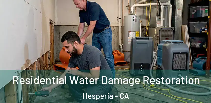  Residential Water Damage Restoration Hesperia - CA